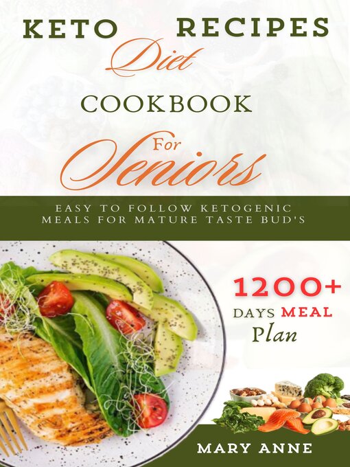 Title details for KETO DIET RECIPES COOKBOOK FOR SENIORS by MARY ANNE - Available